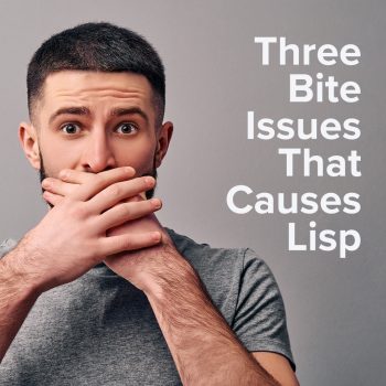 Atlanta dentist, Dr. Ceneviz at Chamblee Orthodontics, shares the bite issues that cause one to have a lisp. Read on to gain more insight into this speech difficulty.