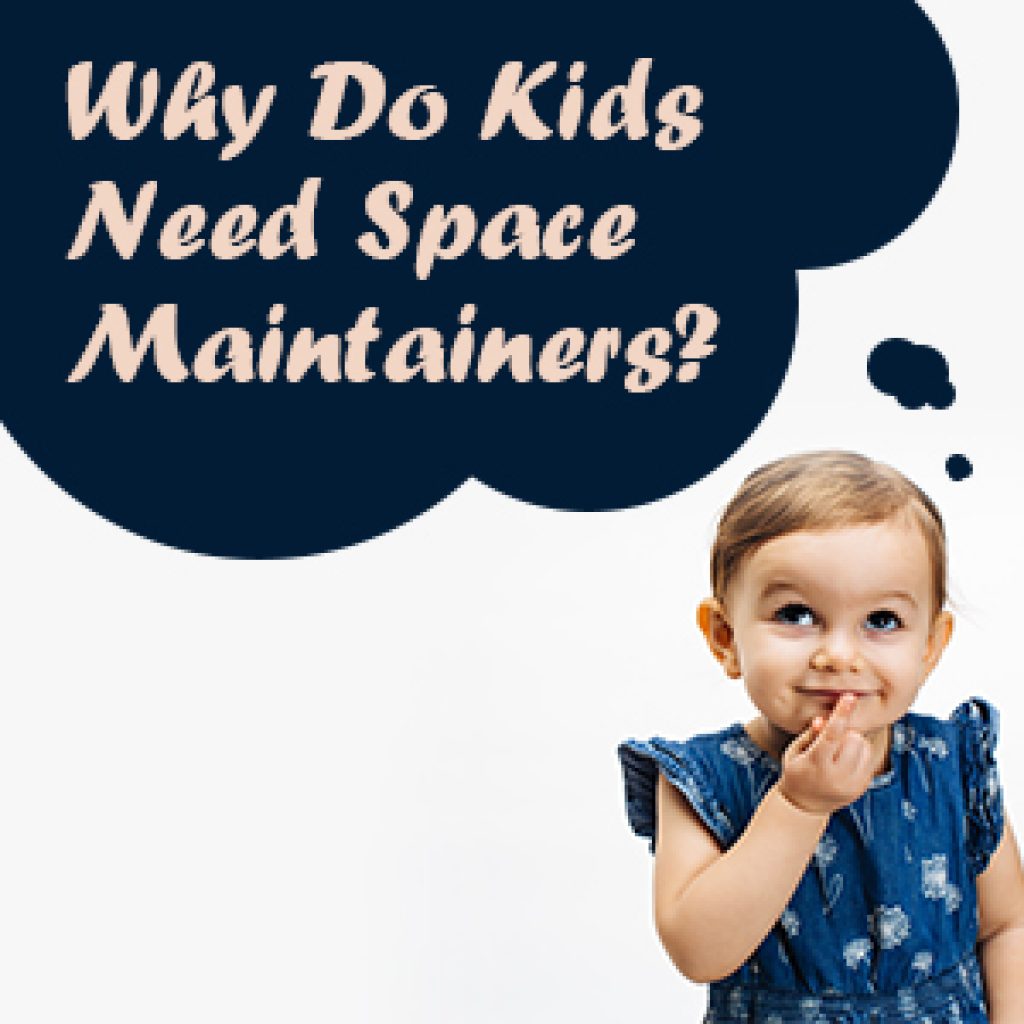 dental-info-why-do-kids-need-space-maintainers