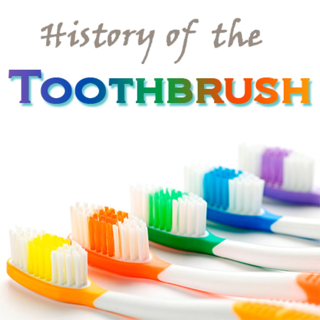 Dental Info History Of The Toothbrush