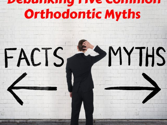 Debunking Five Common Orthodontic Myths (featured image)