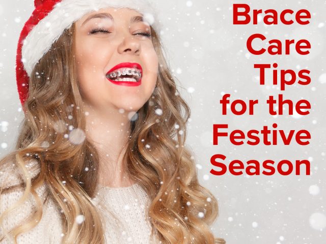 Four Brace Care Tips For The Festive Season (featured image)