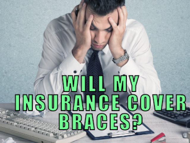 Will My Insurance Cover My Braces? (featured image)