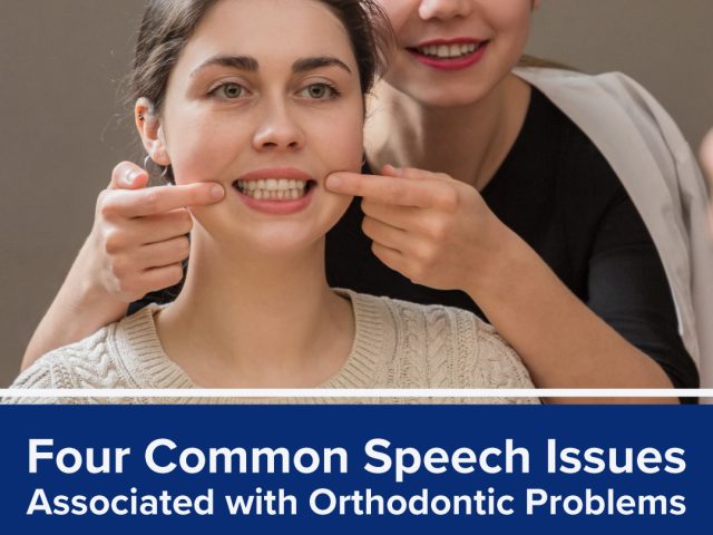 Four Common Speech Issues Associated with Orthodontic Problems (featured image)